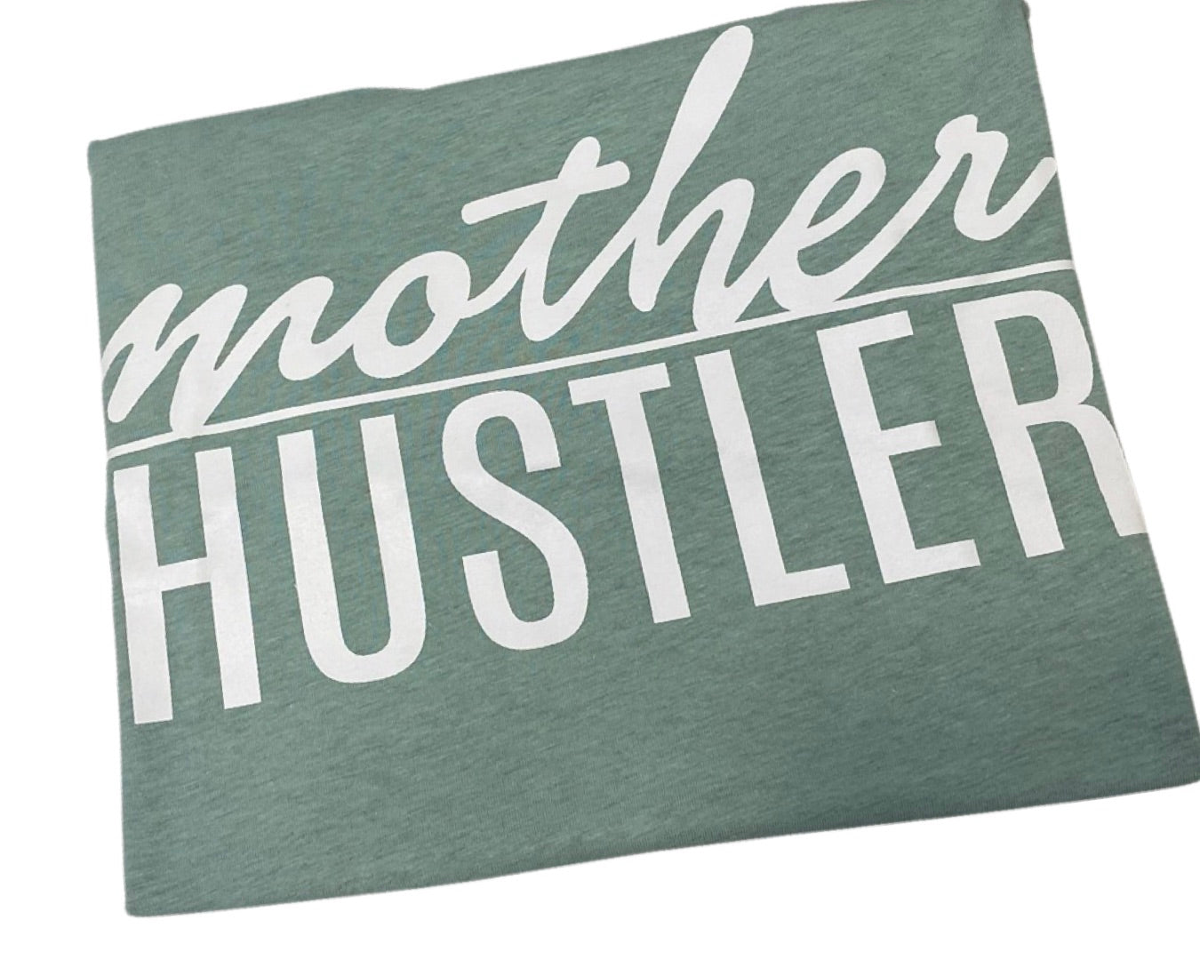 Mother Hustler Tee